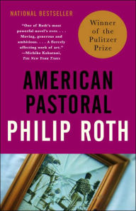 American Pastoral (American Trilogy #1) (Pulitzer Prize Winner)
