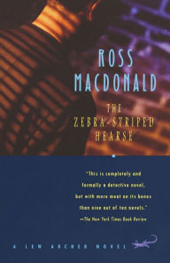 Title: The Zebra-Striped Hearse (Lew Archer Series #10), Author: Ross Macdonald