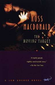 The Moving Target (Lew Archer Series #1)