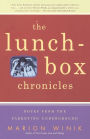 The Lunch-Box Chronicles: Notes from the Parenting Underground