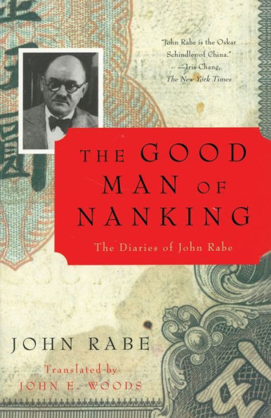 The Good Man of Nanking: The Diaries of John Rabe