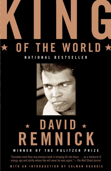 King of the World: Muhammad Ali and Rise an American Hero