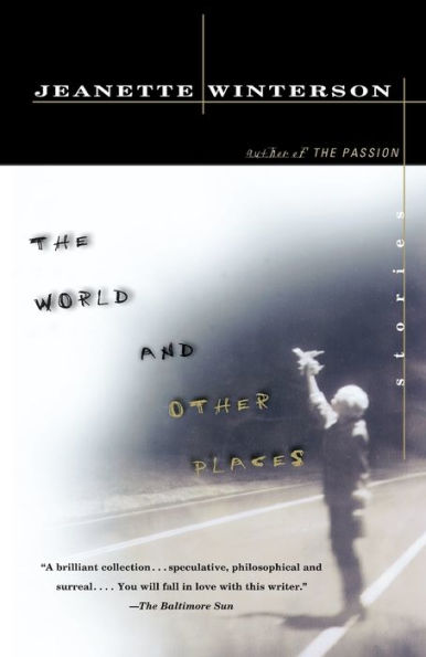 The World and Other Places: Stories