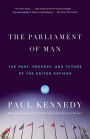 The Parliament of Man: The Past, Present and Future of the United Nations