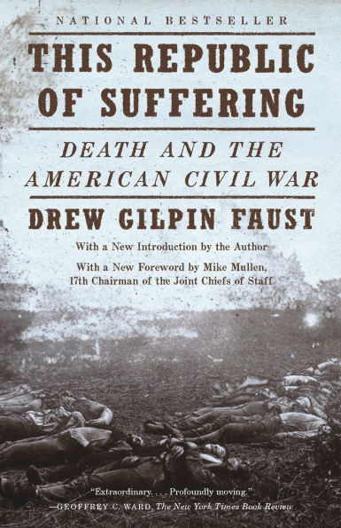 This Republic of Suffering: Death and the American Civil War (National Book Award Finalist)