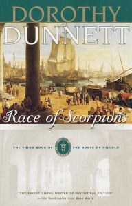 Title: Race of Scorpions (House of Niccolò Series #3), Author: Dorothy Dunnett
