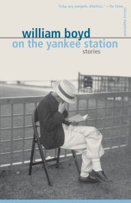 Title: On the Yankee Station, Author: William Boyd