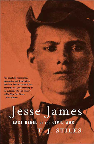 Jesse James: Last Rebel of the Civil War