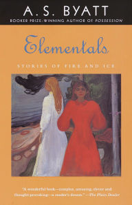 Title: Elementals: Stories of Fire and Ice, Author: A. S. Byatt