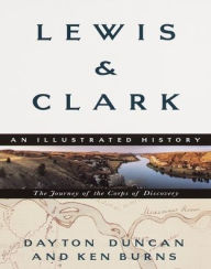 Title: Lewis & Clark: The Journey of the Corps of Discovery, Author: Dayton Duncan