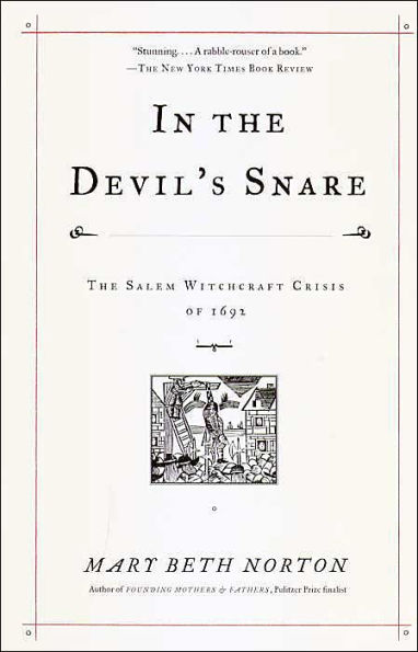 The Devil's Snare: Salem Witchcraft Crisis of 1692