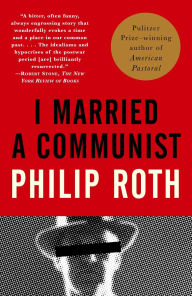 Title: I Married a Communist (American Trilogy #2), Author: Philip Roth