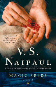 Title: Magic Seeds, Author: V. S. Naipaul