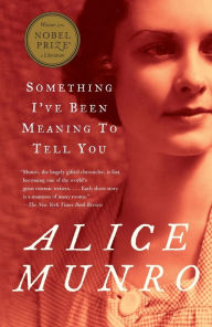 Title: Something I've Been Meaning to Tell You, Author: Alice Munro