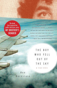 Title: The Boy Who Fell out of the Sky: A True Story, Author: Ken Dornstein
