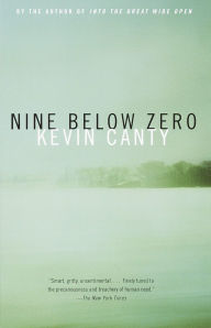 Title: Nine below Zero, Author: Kevin Canty