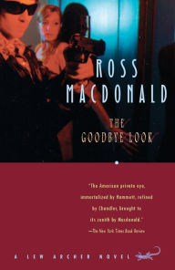 Title: The Goodbye Look (Lew Archer Series #15), Author: Ross Macdonald