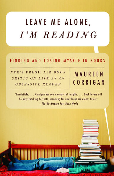 Leave Me Alone, I'm Reading: Finding and Losing Myself Books