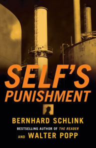 Title: Self's Punishment (Gerhard Self Series), Author: Bernhard Schlink