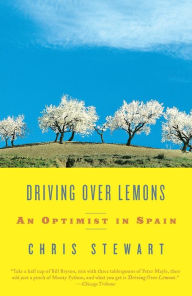 Title: Driving over Lemons: An Optimist in Spain, Author: Chris Stewart