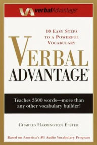 Title: Verbal Advantage: Ten Easy Steps to a Powerful Vocabulary, Author: Charles Harrington Elster