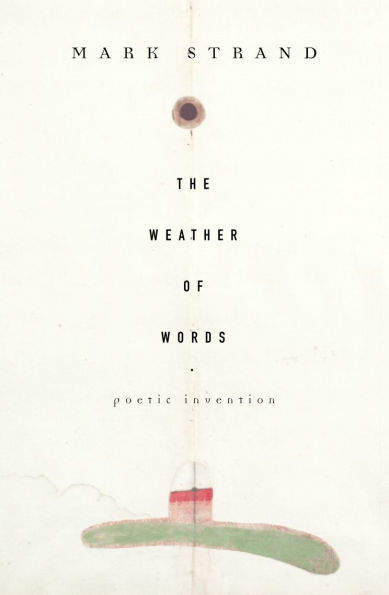 The Weather of Words: Poetic Invention