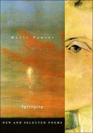 Title: Springing: New and Selected Poems, Author: Marie Ponsot