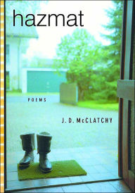 Title: Hazmat, Author: J. D. McClatchy