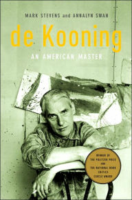 Title: De Kooning: An American Master, Author: Mark Stevens