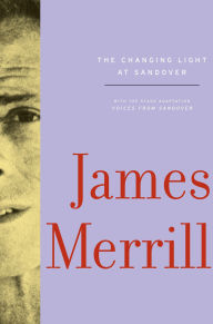 Title: The Changing Light at Sandover, Author: James Merrill