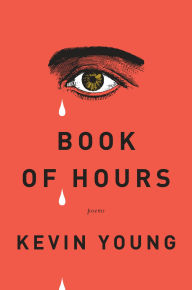 Title: Book of Hours, Author: Kevin Young