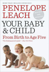 Title: Your Baby and Child, Author: Penelope Leach