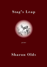 Title: Stag's Leap, Author: Sharon Olds