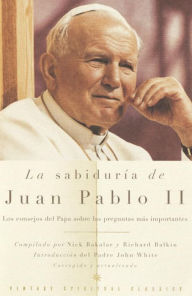 Title: La sabiduría de Juan Pablo II, Author: Pope John Paul II