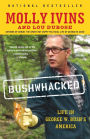 Bushwhacked: Life in George W. Bush's America