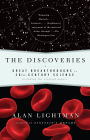 The Discoveries: Great Breakthroughs in 20th-Century Science, Including the Original Papers