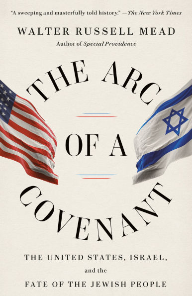 the Arc of a Covenant: United States, Israel, and Fate Jewish People