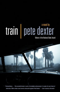Title: Train, Author: Pete Dexter