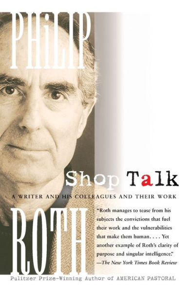 Shop Talk: A Writer and His Colleagues Their Work