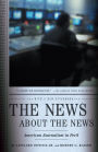 The News about the News: American Journalism in Peril