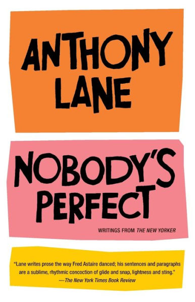 Nobody's Perfect: Writings from The New Yorker