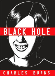 Title: Black Hole, Author: Charles Burns