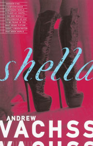 Title: Shella, Author: Andrew Vachss