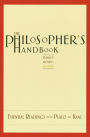 The Philosopher's Handbook: Essential Readings from Plato to Kant