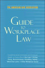 American Bar Association Guide to WorkPlace Law / Edition 2