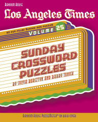Title: Los Angeles Times Sunday Crossword Puzzles, Volume 25, Author: Sylvia Bursztyn