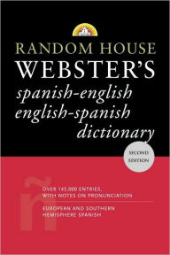 Title: Random House Webster's Spanish-English English-Spanish Dictionary: Second Edition, Author: David L. Gold