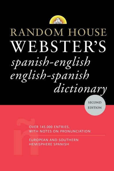 Random House Webster's Spanish-English English-Spanish Dictionary: Second Edition