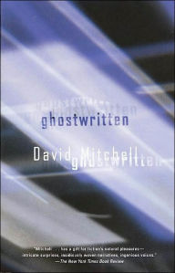 Title: Ghostwritten, Author: David Mitchell