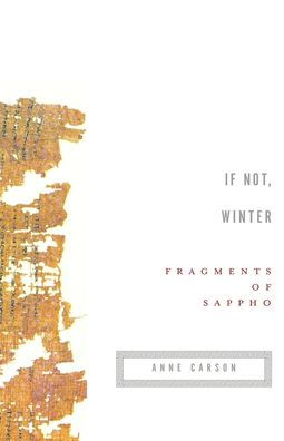 If Not, Winter: Fragments of Sappho